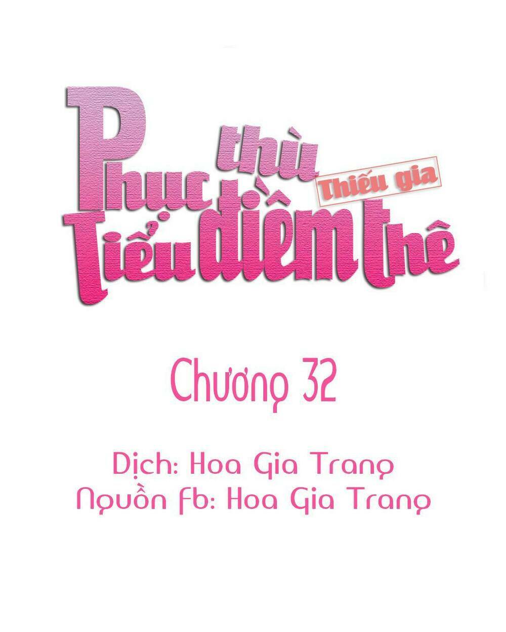 Phục Thù Thiếu Gia Tiểu Điềm Thê: Chapter 32