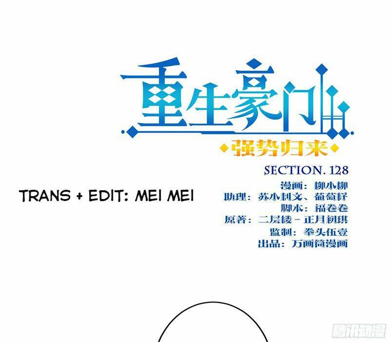 Trọng Sinh Chi Hao Môn Cường Thế Quy Lai: Chapter 128