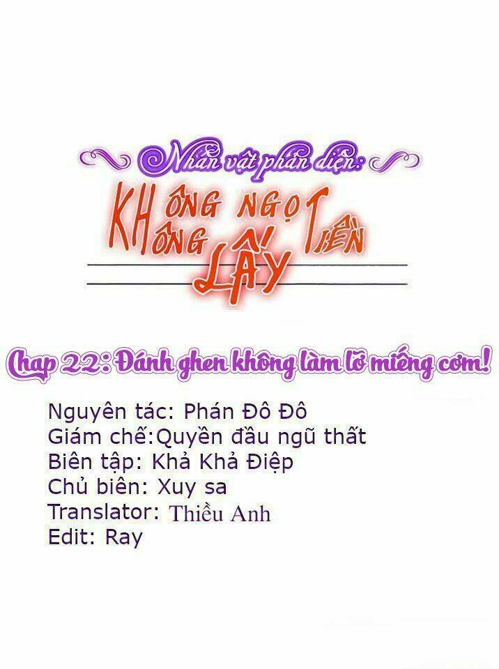 Nhân Vật Phản Diện: Không Ngọt Không Lấy Tiền: Chapter 22