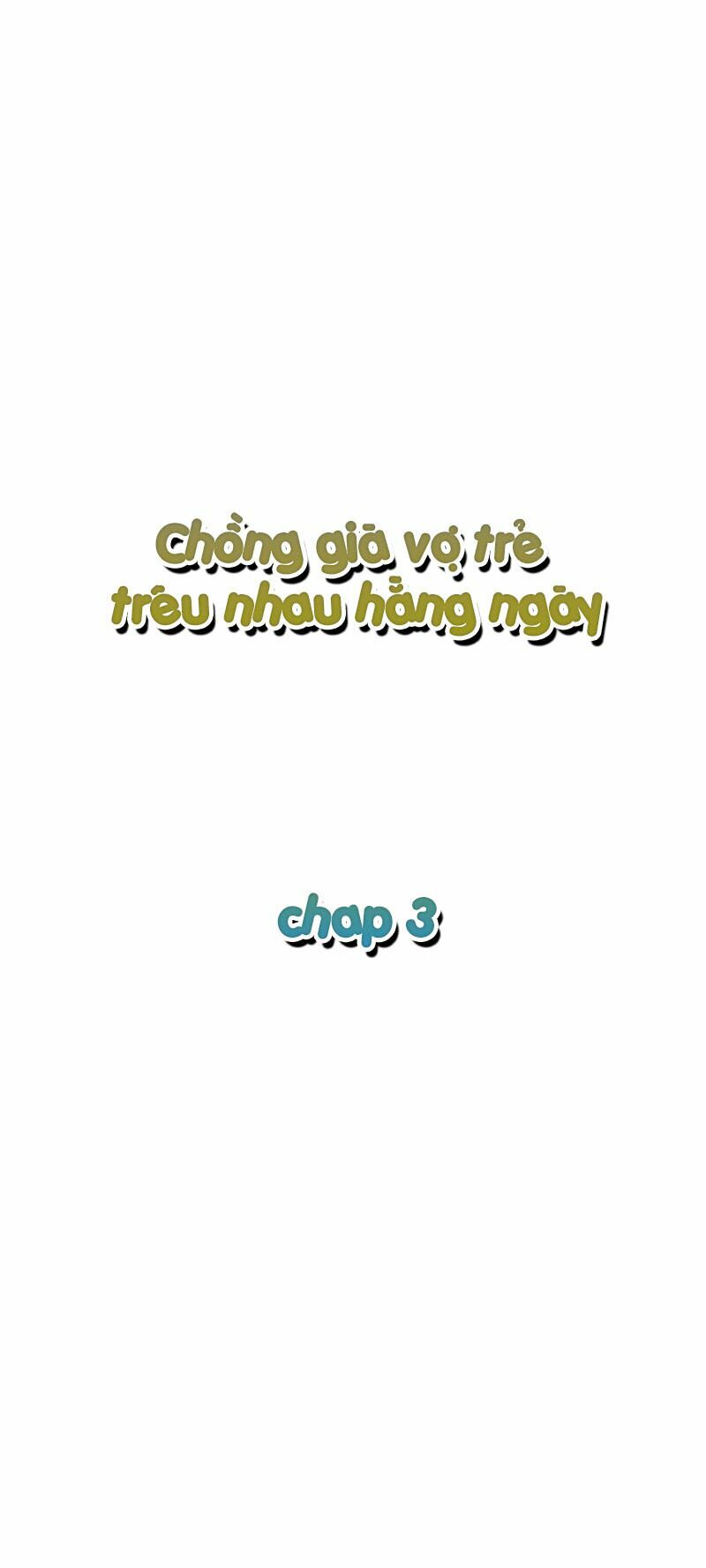 Chồng Già Vợ Trẻ Trêu Nhau Hàng Ngày: Chapter 3