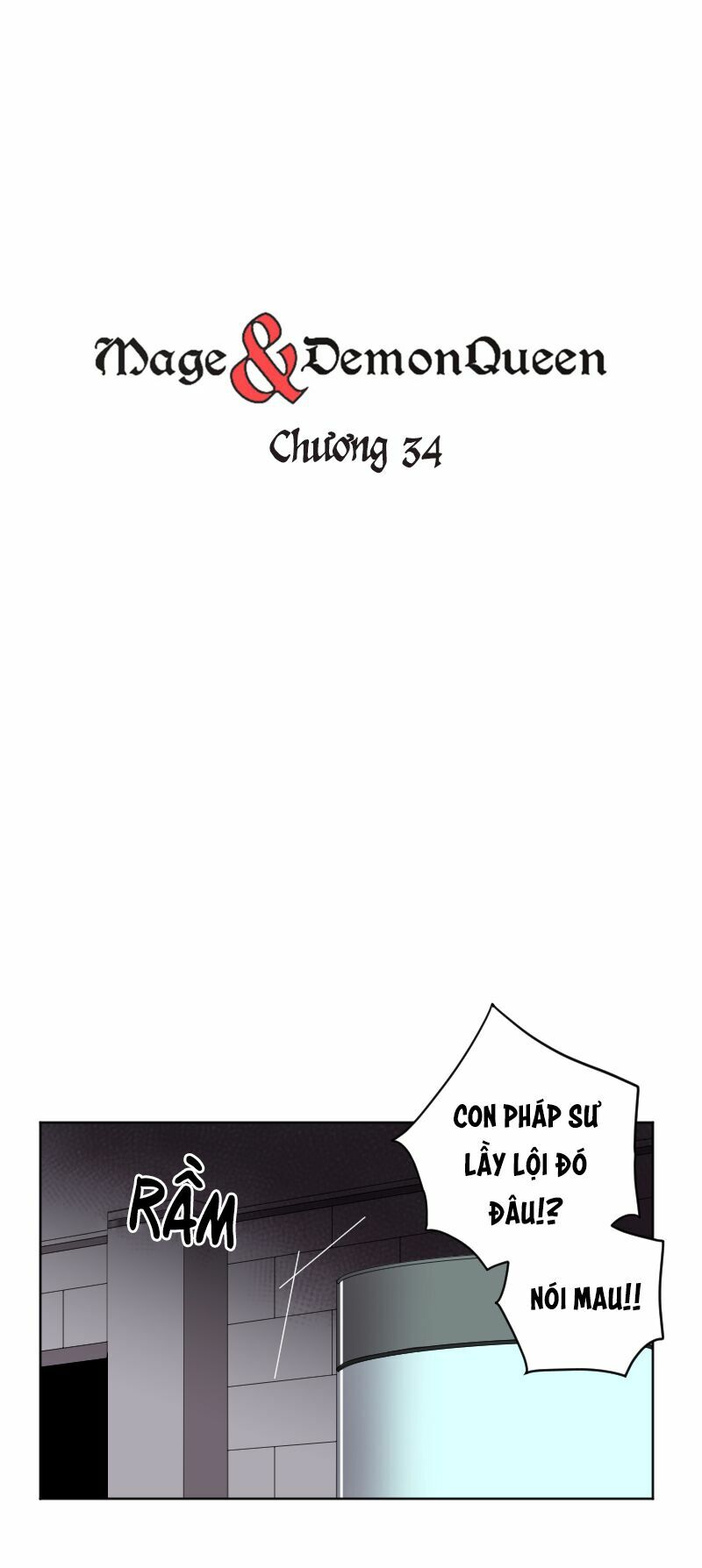 Pháp Sư Và Nữ Chúa Quỷ: Chapter 34