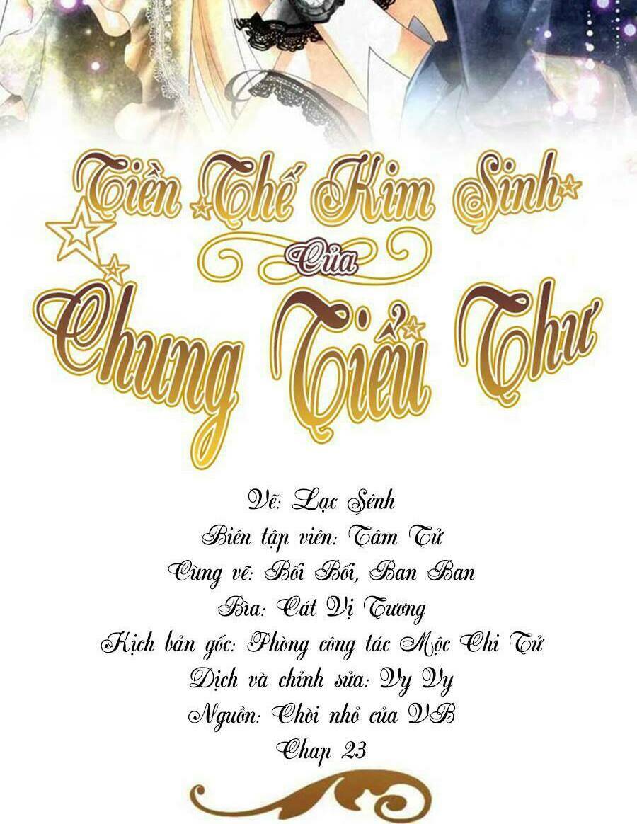 Tiền Thế Kim Sinh Của Chung Tiểu Thư: Chapter 23