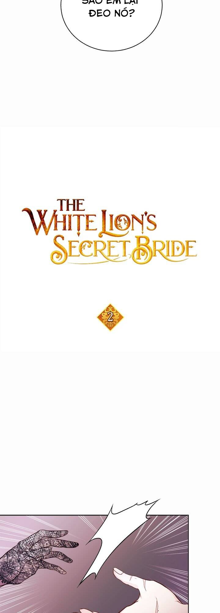 Nàng Dâu Bí Ẩn Của Bạch Sư Tử: Chapter 2