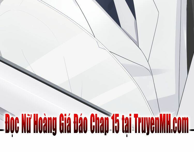 Nữ Hoàng Giá Đáo: Chapter 14