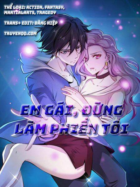 Em Gái Đừng Làm Phiền Tôi: Chapter 5