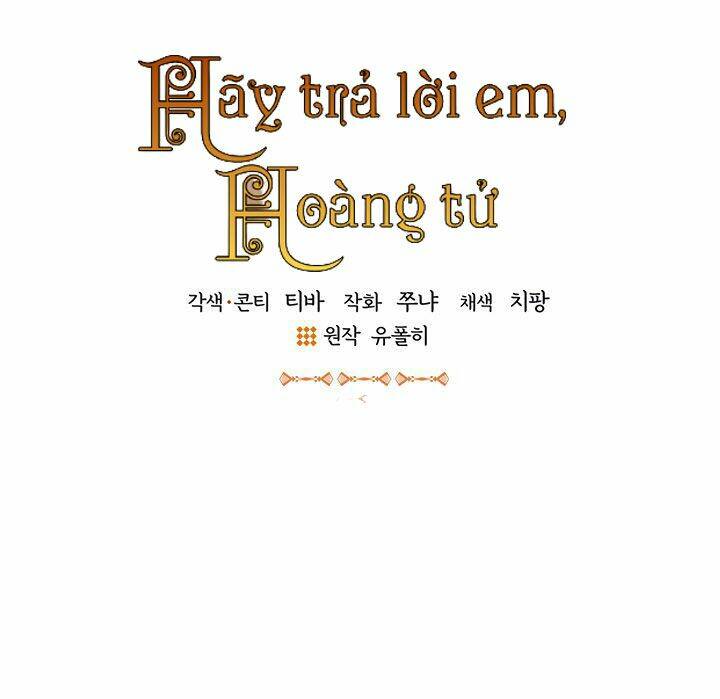 Hãy Trả Lời Em, Hoàng Tử!: Chapter 16