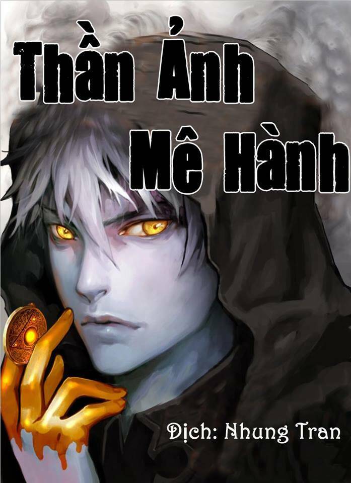 Thần Ảnh Mê Hành: Chapter 1