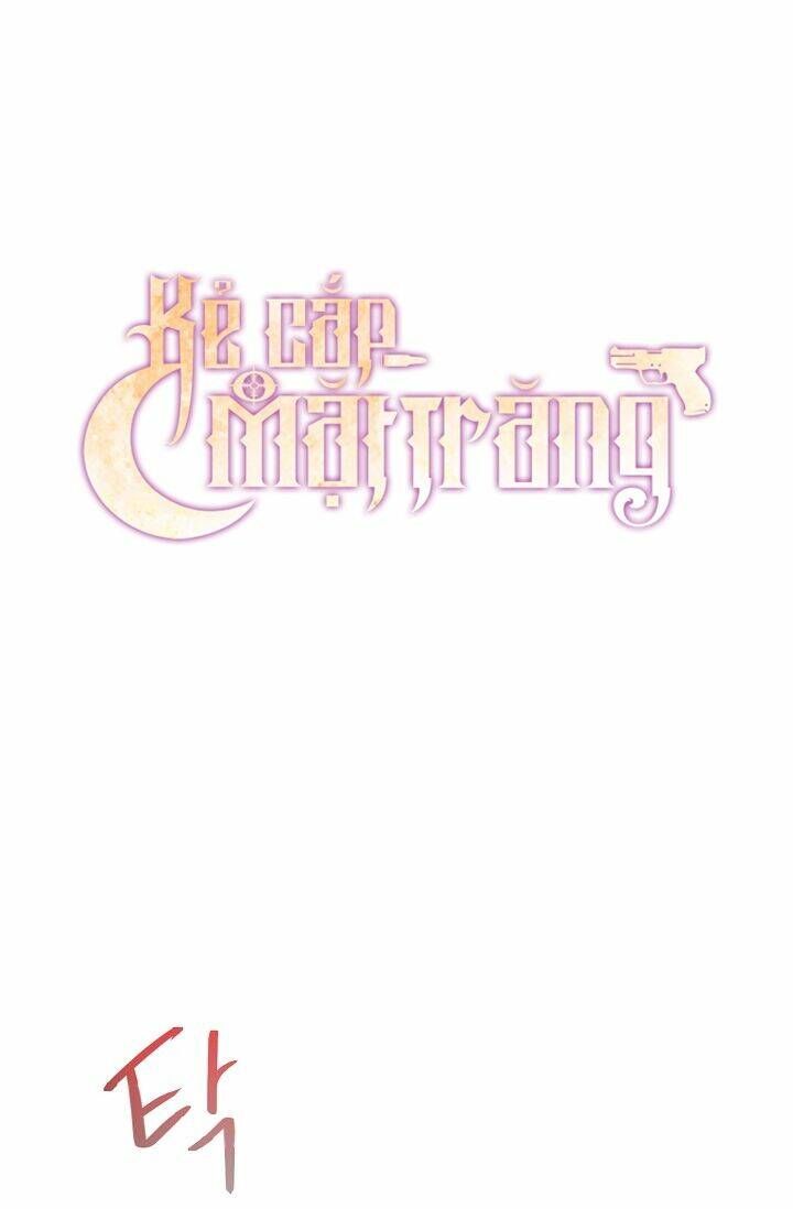 Kẻ Cắp Mặt Trăng: Chapter 6