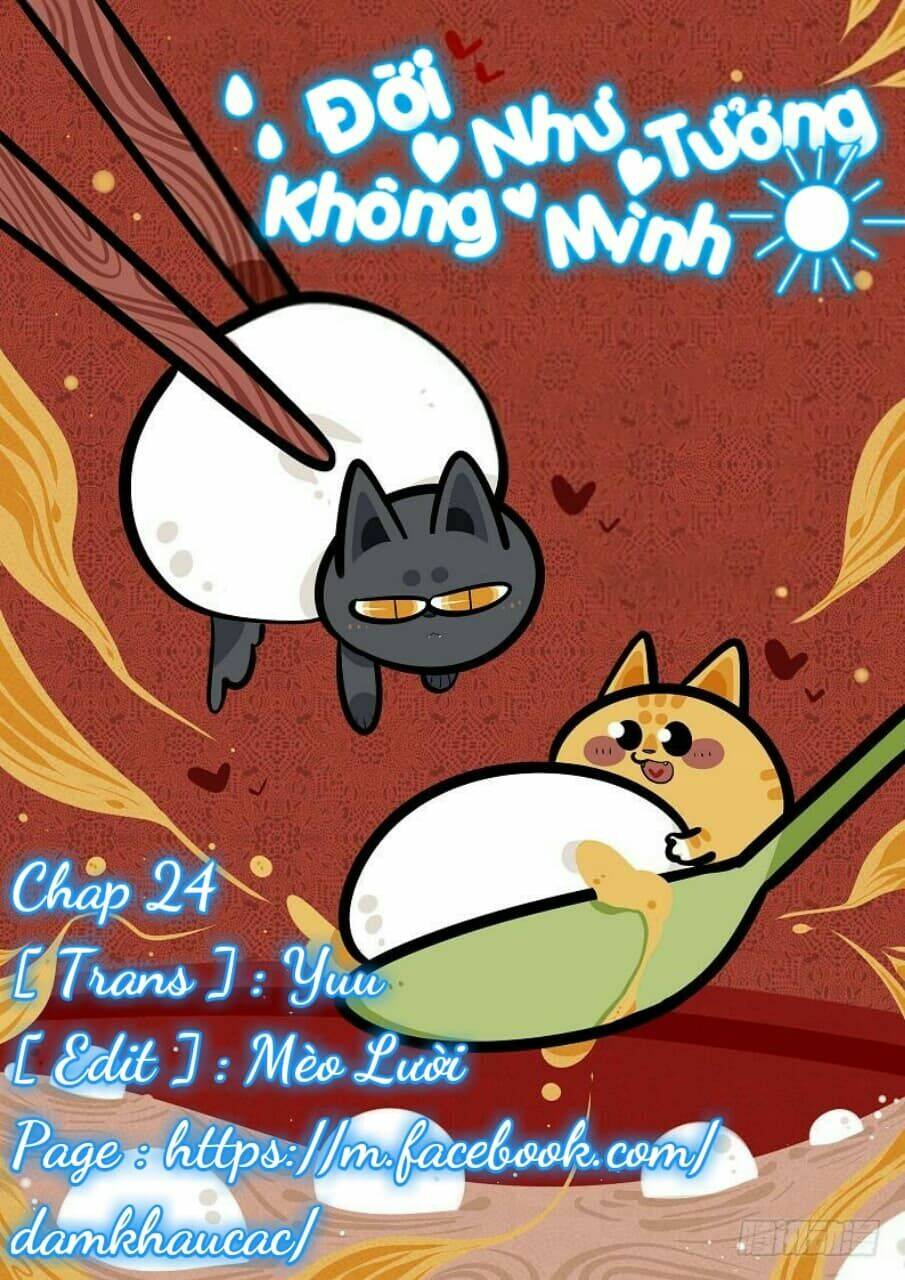 Đời Không Như Mình Tưởng: Chapter 24