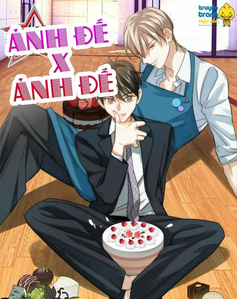 Ảnh Đế X Ảnh Đế: Chapter 10