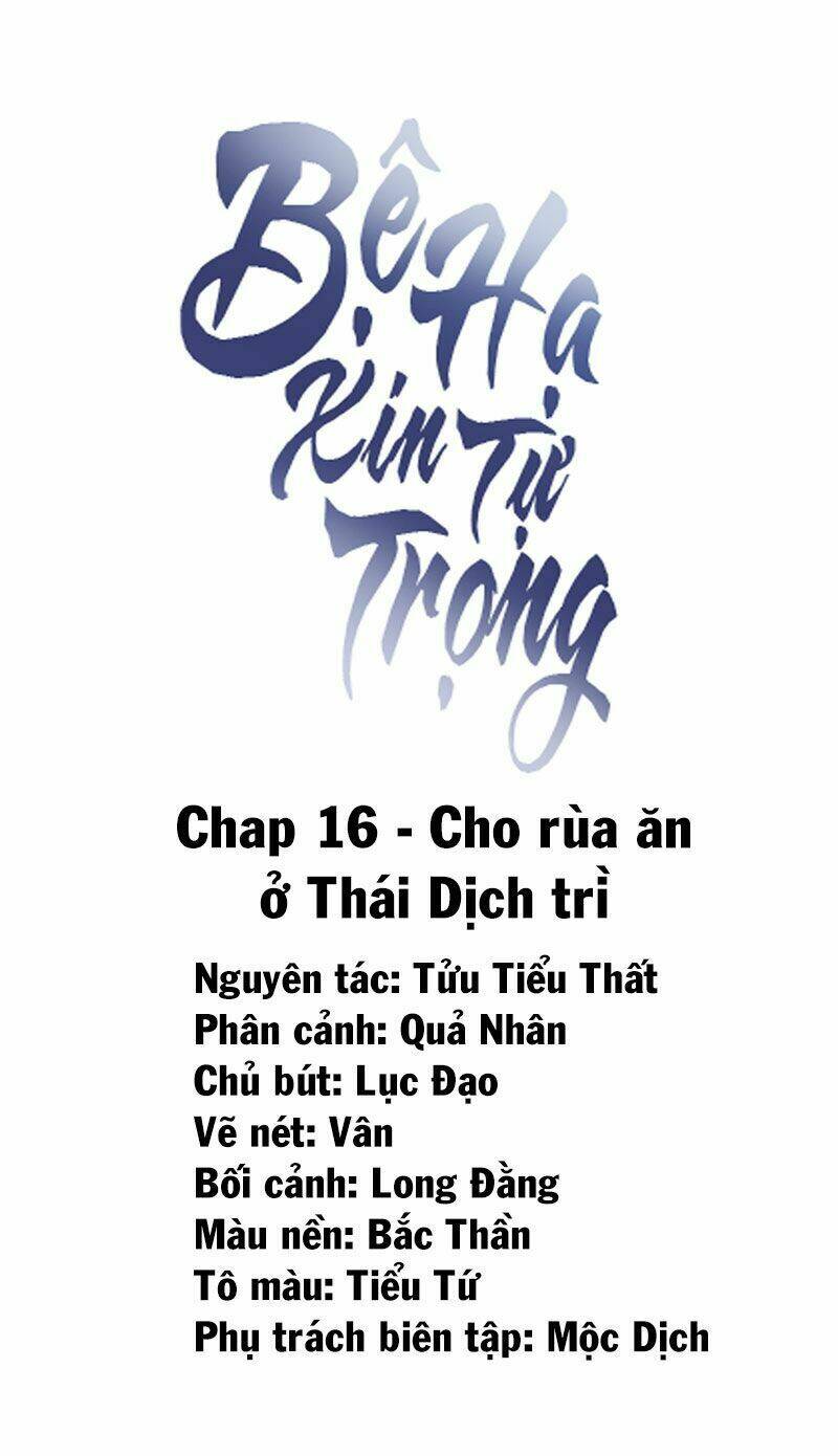 Bệ Hạ Xin Tự Trọng: Chapter 16