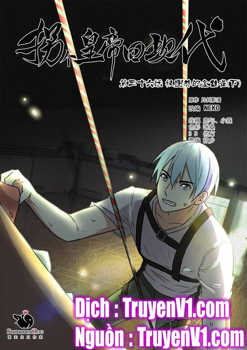 Bắt Cóc Hoàng Đế Về Hiện Đại: Chapter 91