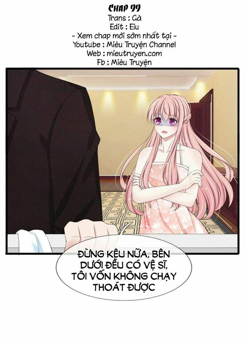 Phúc Hắc Lão Công Buông Em Ra: Chapter 99