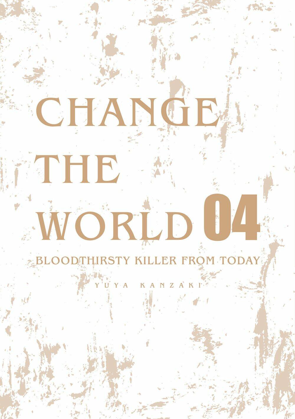 Change The World (Kanzaki Yuuya): Chapter 19