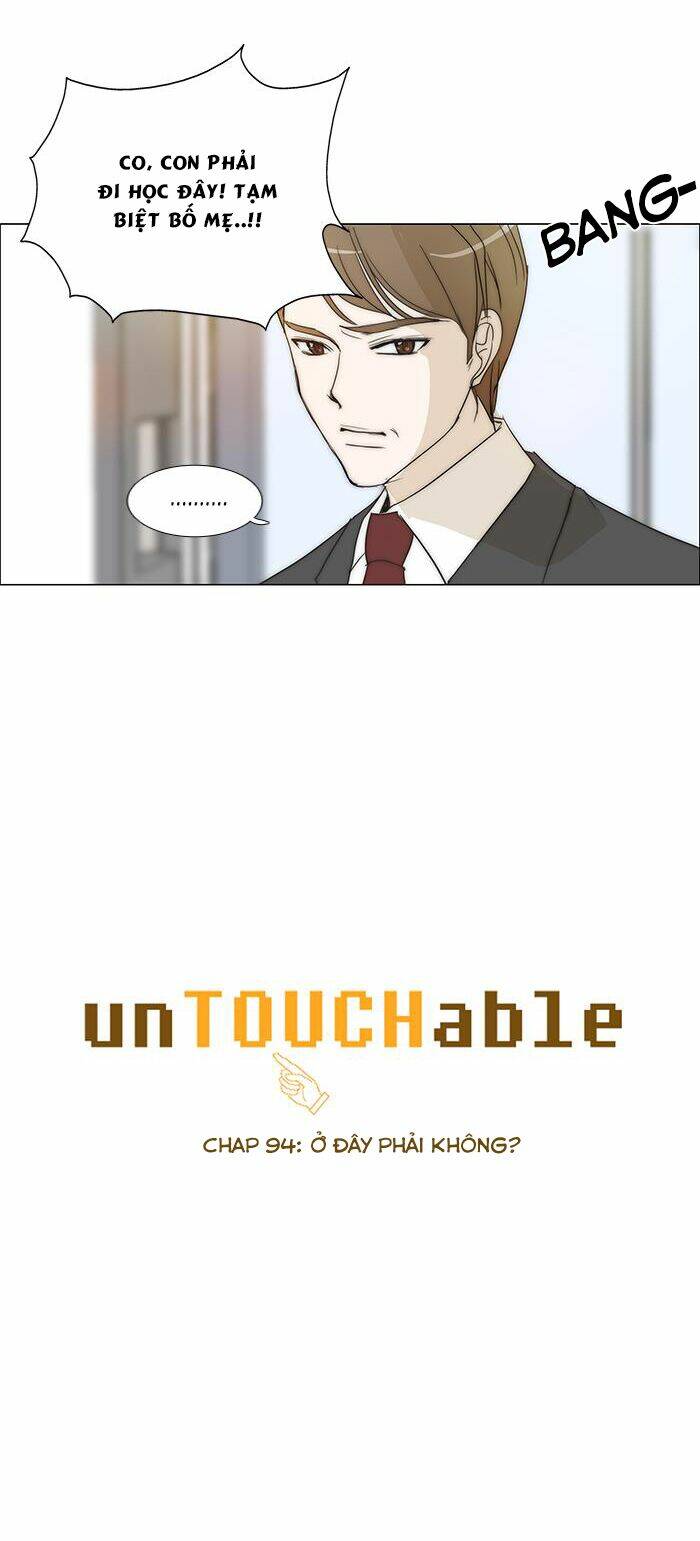 Không Thể Chạm Vào Anh: Chapter 95