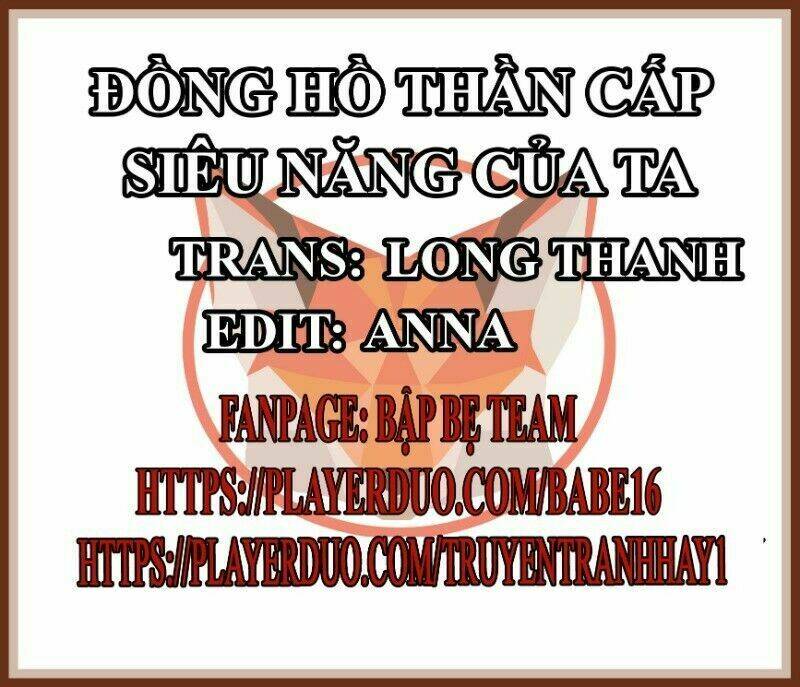 Đồng Hồ Thần Cấp Siêu Năng Của Ta: Chapter 23