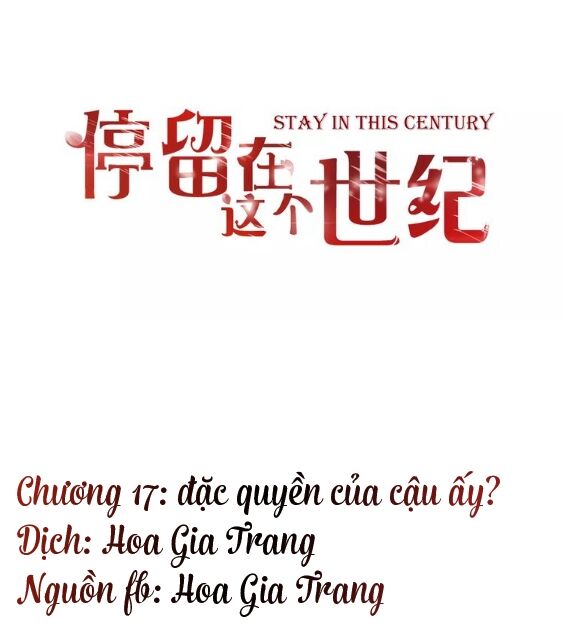 Ở lại thế kỷ này: Chapter 17