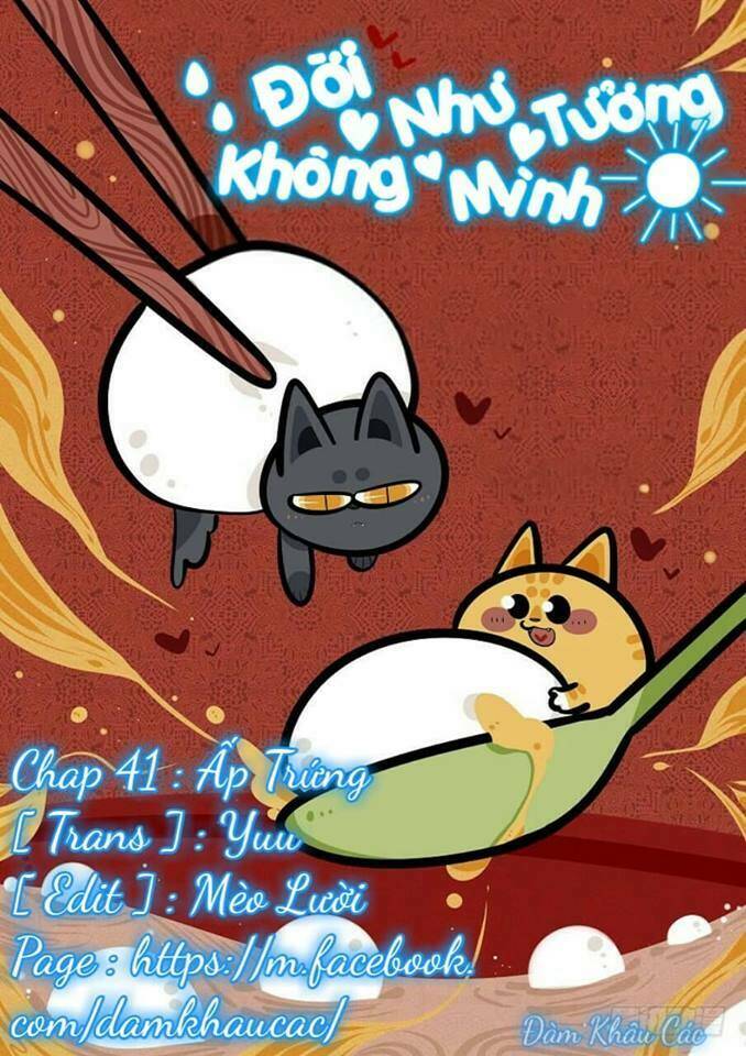 Đời Không Như Mình Tưởng: Chapter 41