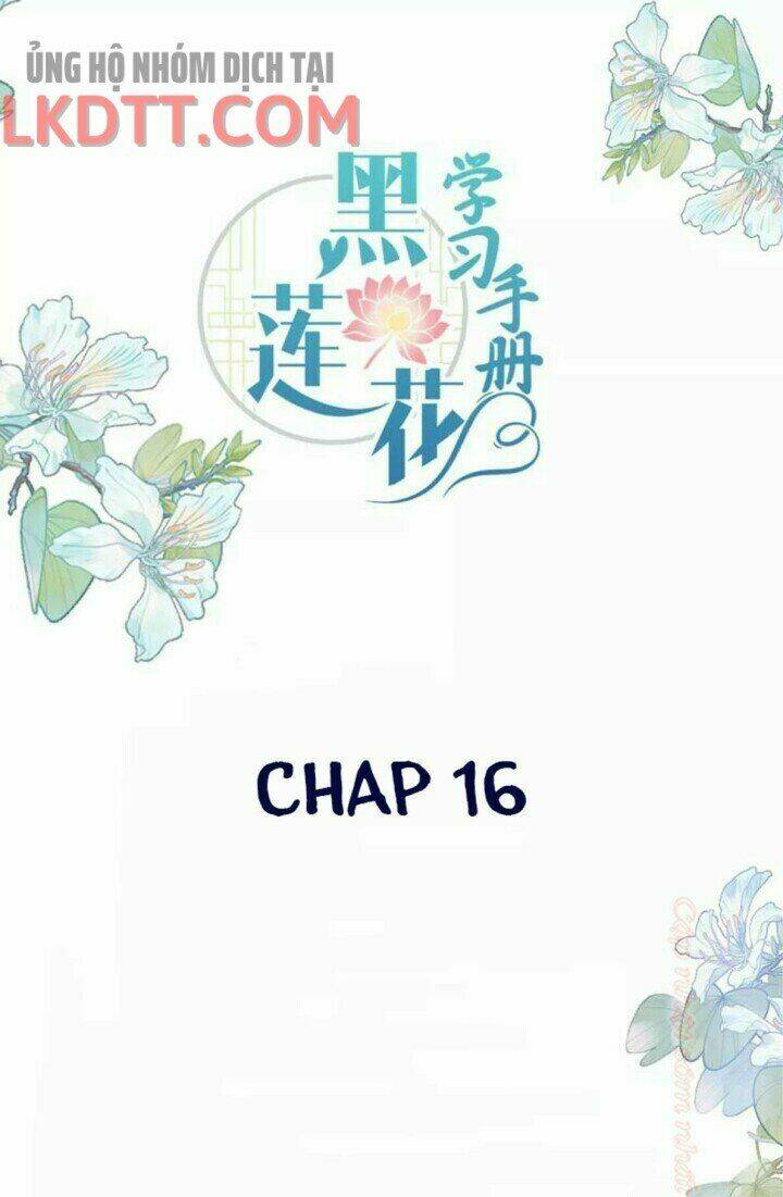 Nhật Kí Học Tập Của Hắc Liên Hoa: Chapter 16