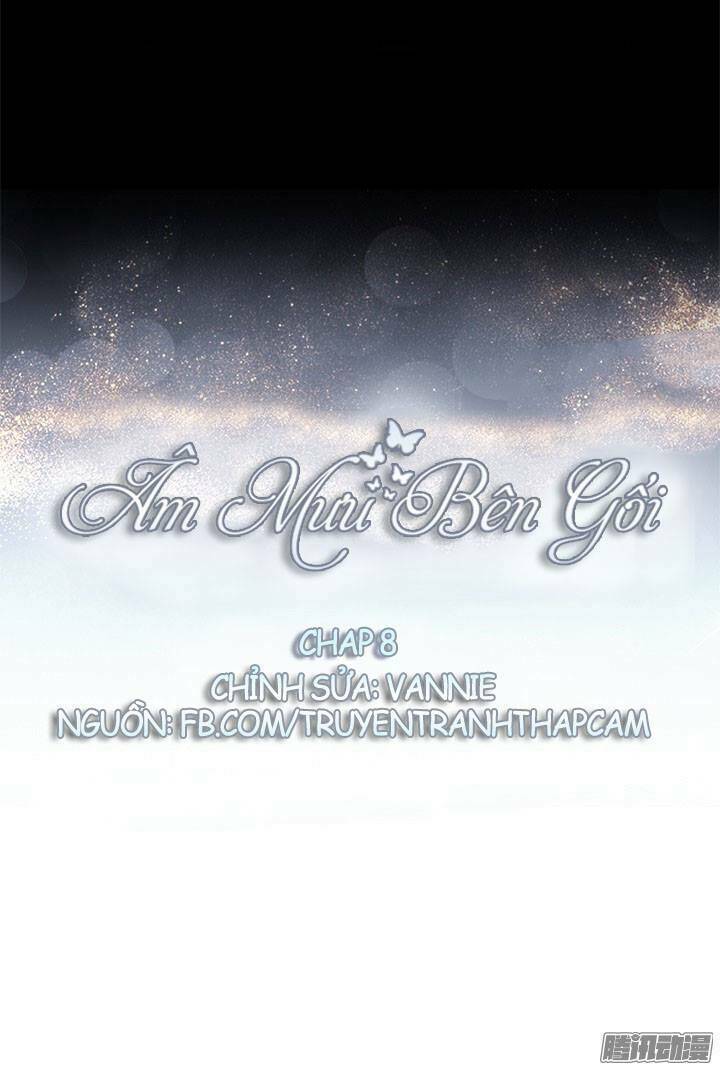 Âm Mưu Bên Gối: Chapter 8