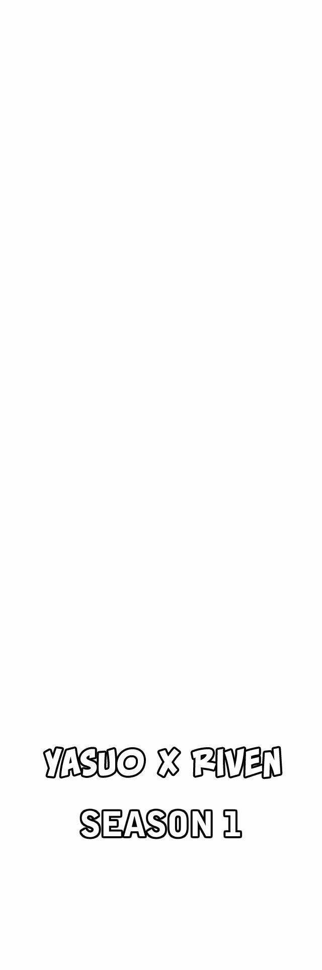 Câu Chuyện Yasuo X Riven: Chapter 9