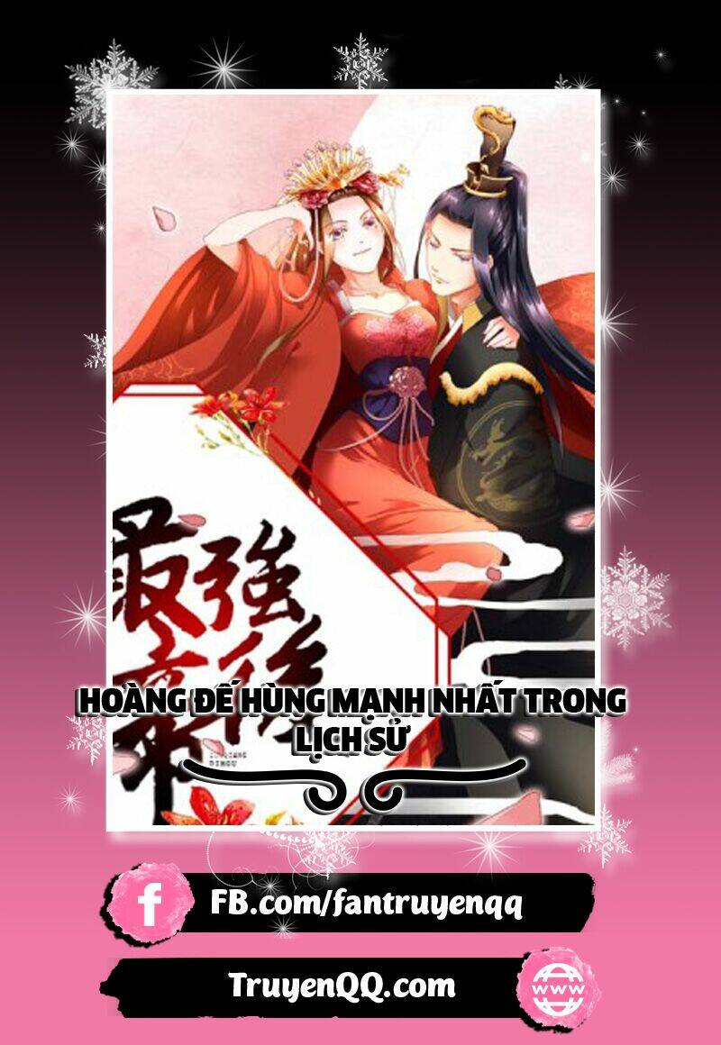 Hoàng Đế Hùng Mạnh Nhất Trong Lịch Sử: Chapter 6
