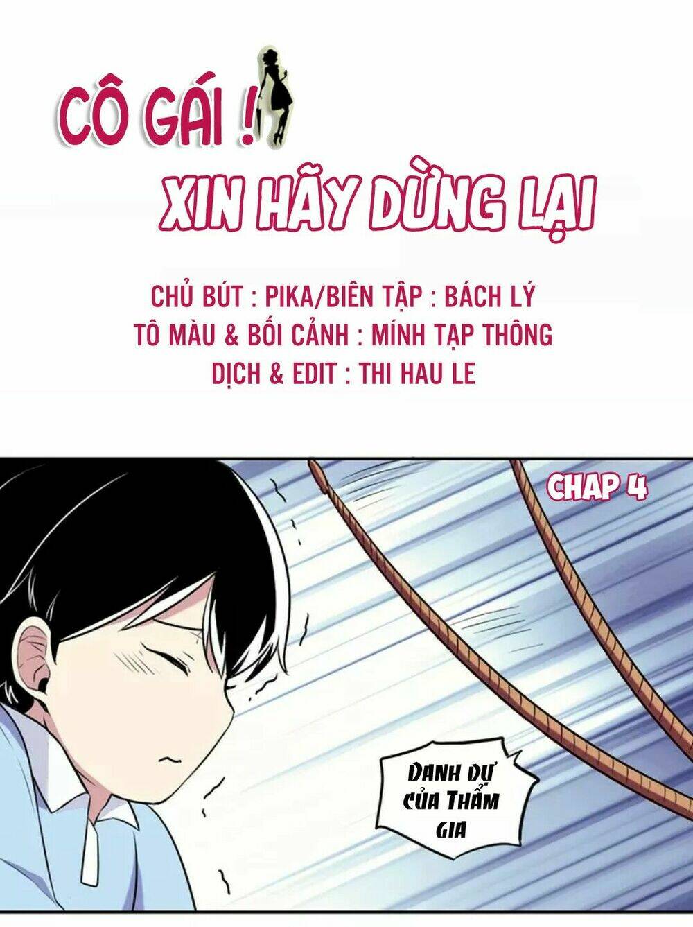 Cô Gái! Xin Hãy Dừng Lại: Chapter 4