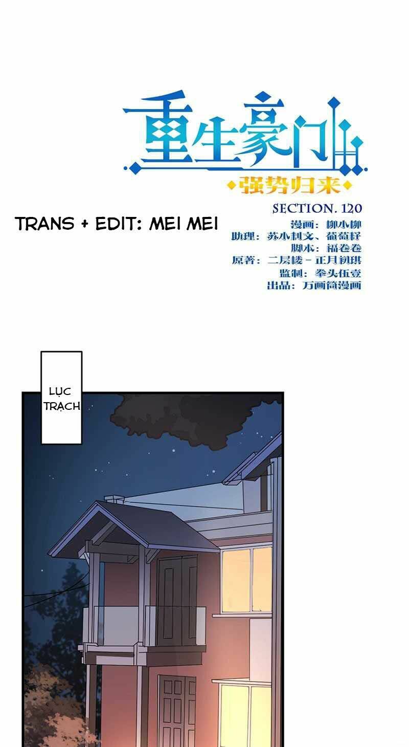 Trọng Sinh Chi Hao Môn Cường Thế Quy Lai: Chapter 120