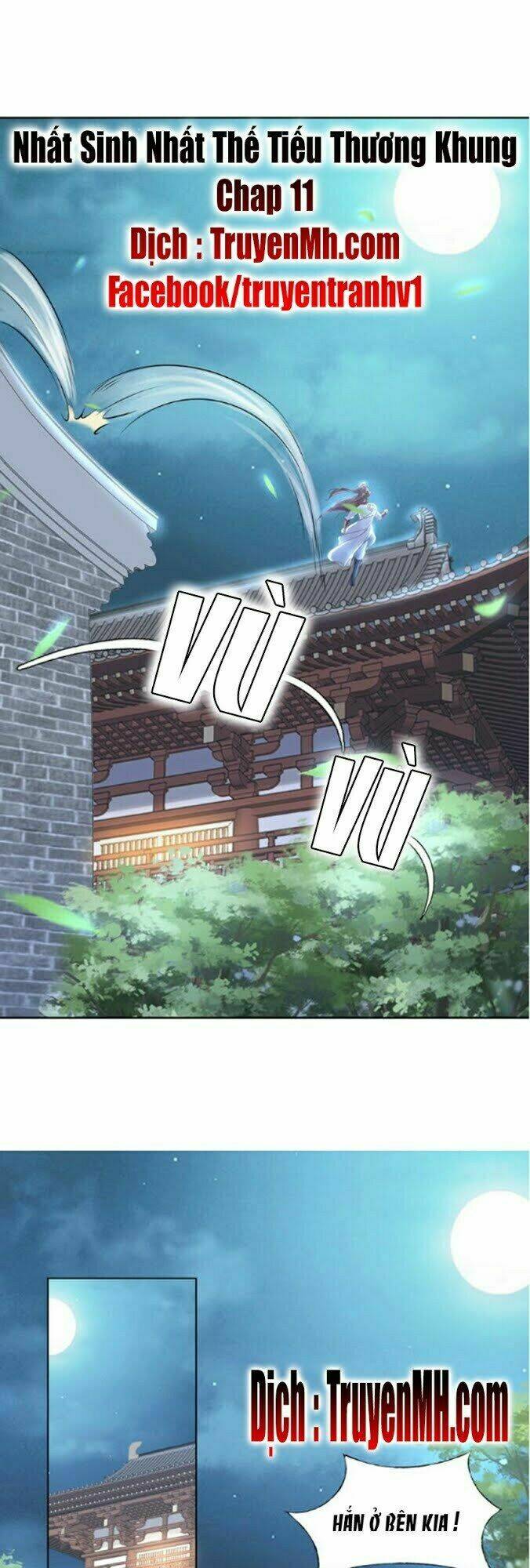 Nhất Sinh Nhất Thế Tiếu Thương Khung: Chapter 11