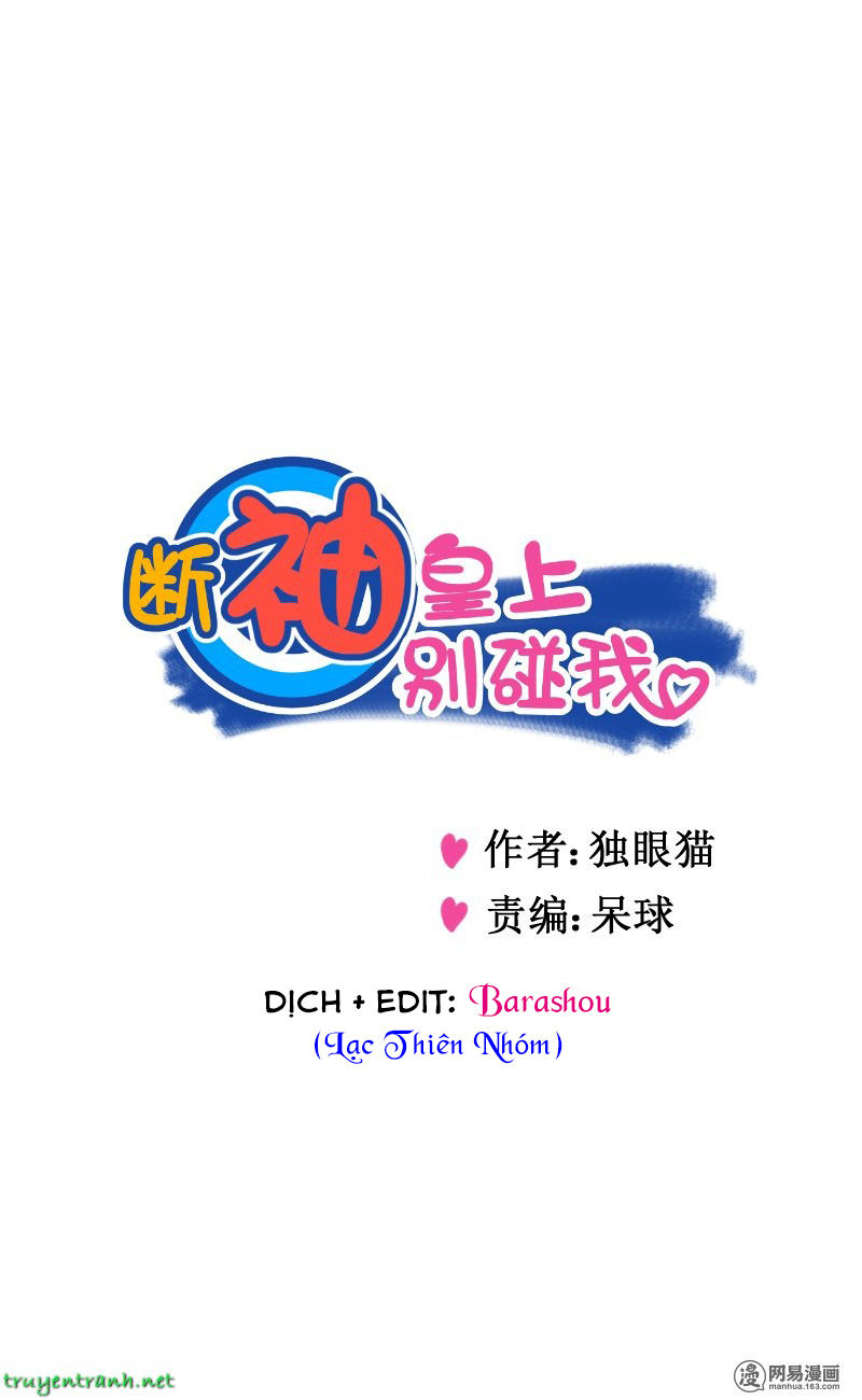 Hoàng Thượng Đoạn Tụ! Đừng Chạm Vào Ta: Chapter 10