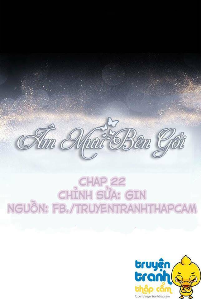 Âm Mưu Bên Gối: Chapter 22