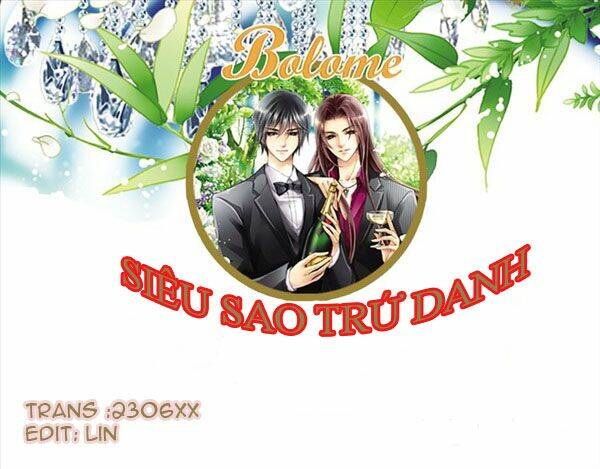 Siêu Sao Trứ Danh: Chapter 1