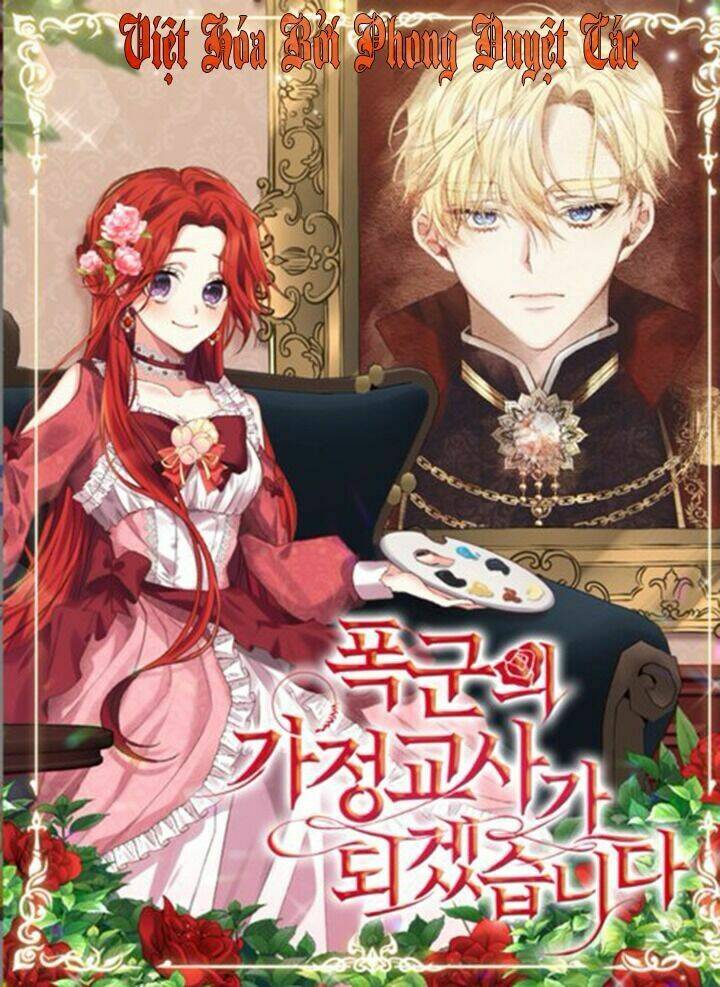Tôi Trở Thành Gia Sư Của Tên Bạo Chúa: Chapter 10