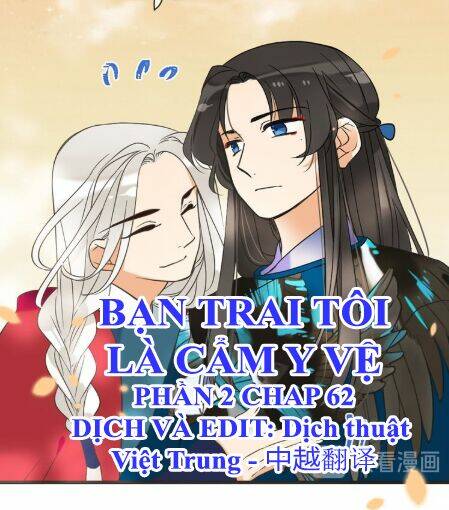 Bạn Trai Tôi Là Cẩm Y Vệ 2: Chapter 62