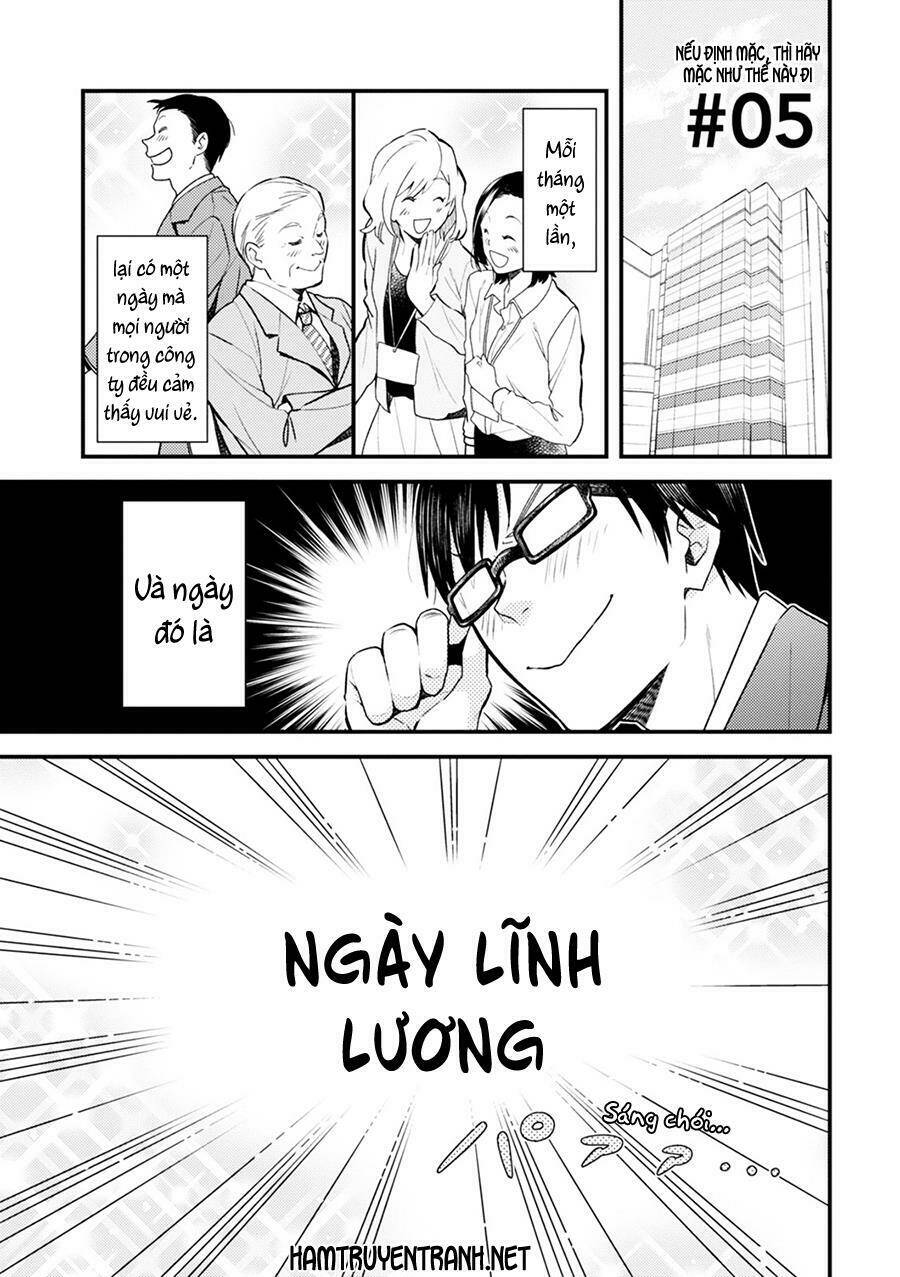 Nếu Định Mặc, Thì Hãy Mặc Như Thế Này Đi: Chapter 5