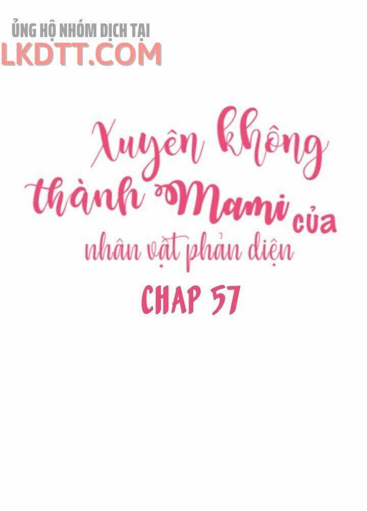 Xuyên Không Trở Thành Mami Phản Diện: Chapter 57