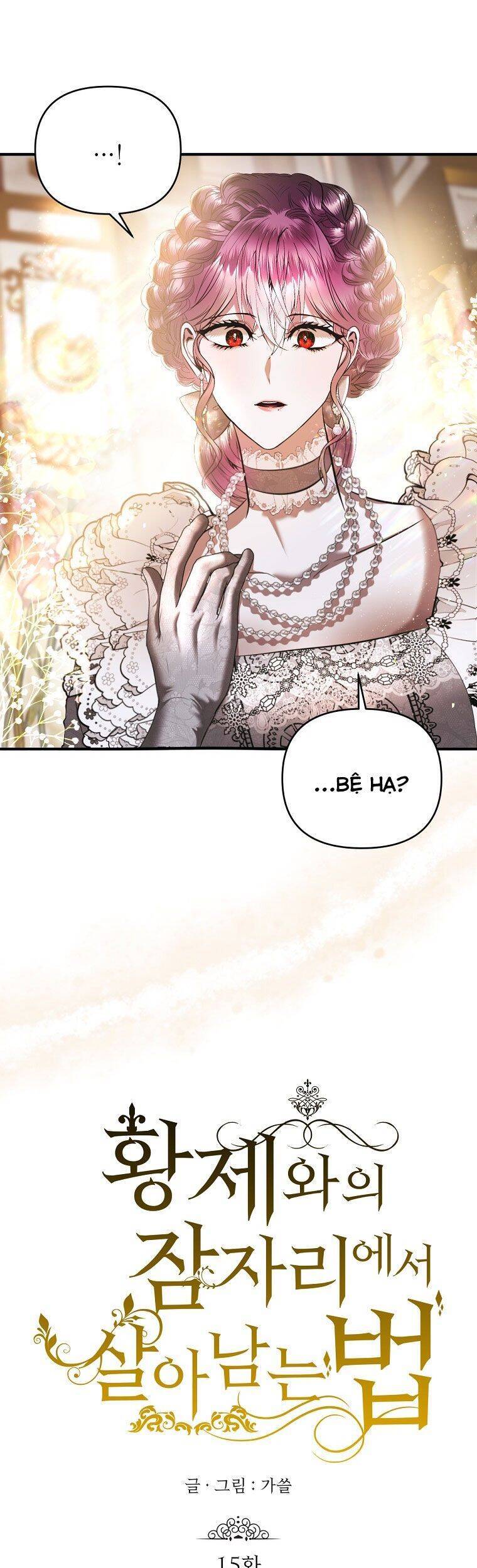 Phương Pháp Sống Sót Khi Phải Ngủ Cùng Hoàng Đế: Chapter 15