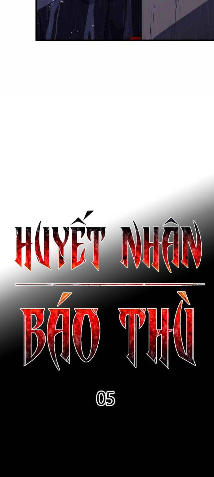 Huyết Nhân Báo Thù: Chapter 5