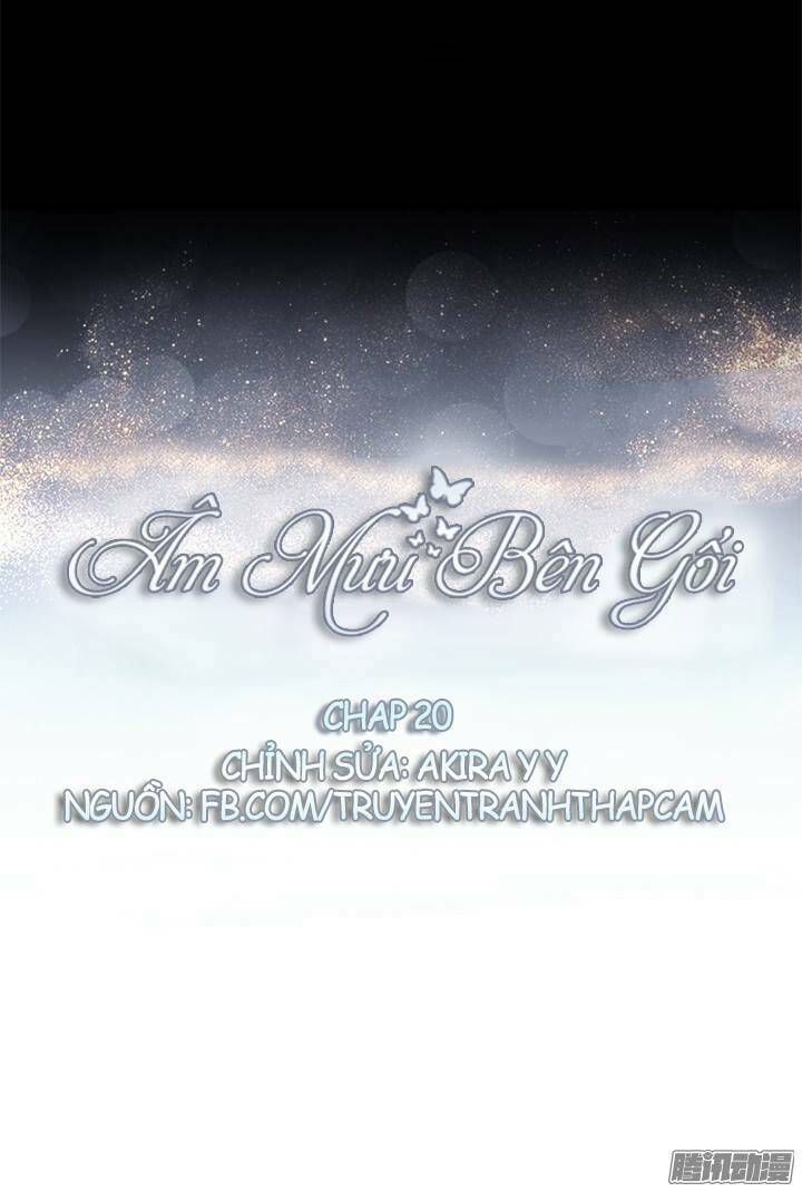 Âm Mưu Bên Gối: Chapter 20