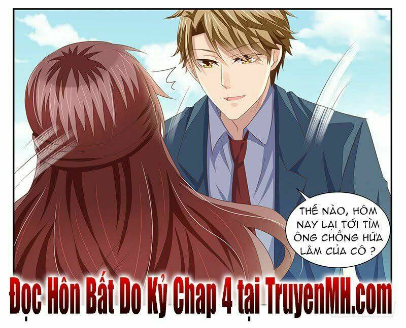 Hôn Bất Do Kỷ: Chapter 3