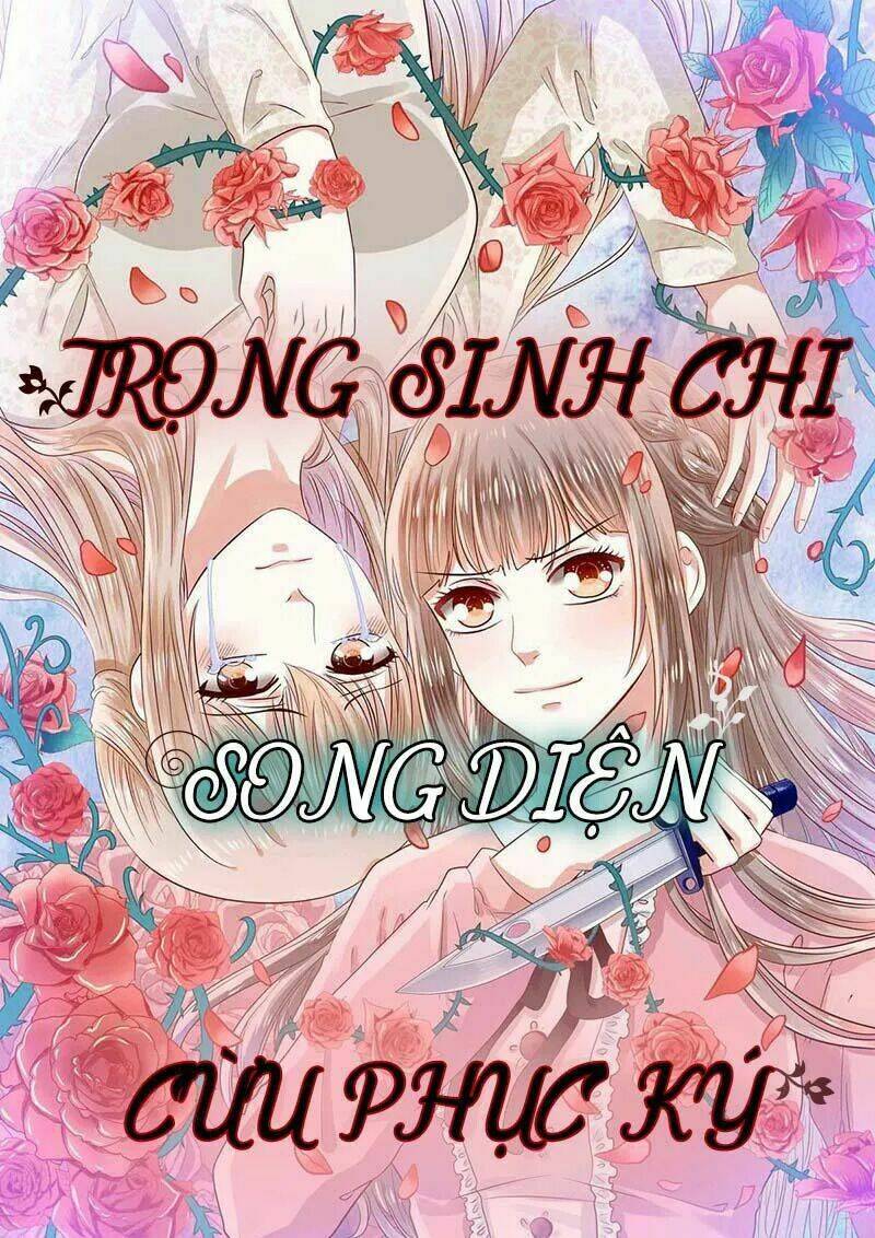Trọng Sinh Chi Song Diện Cừu Phục Ký: Chapter 3