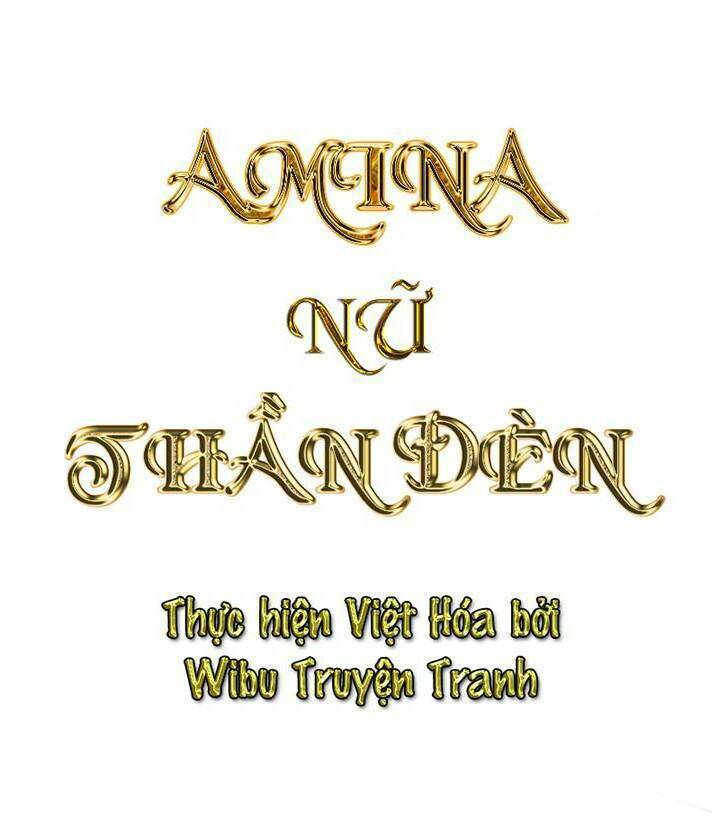 Amina - Nữ Thần Đèn: Chapter 21