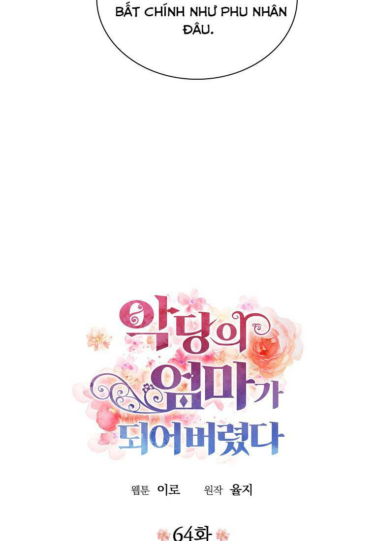 Xuyên Không Trở Thành Mami Phản Diện: Chapter 64