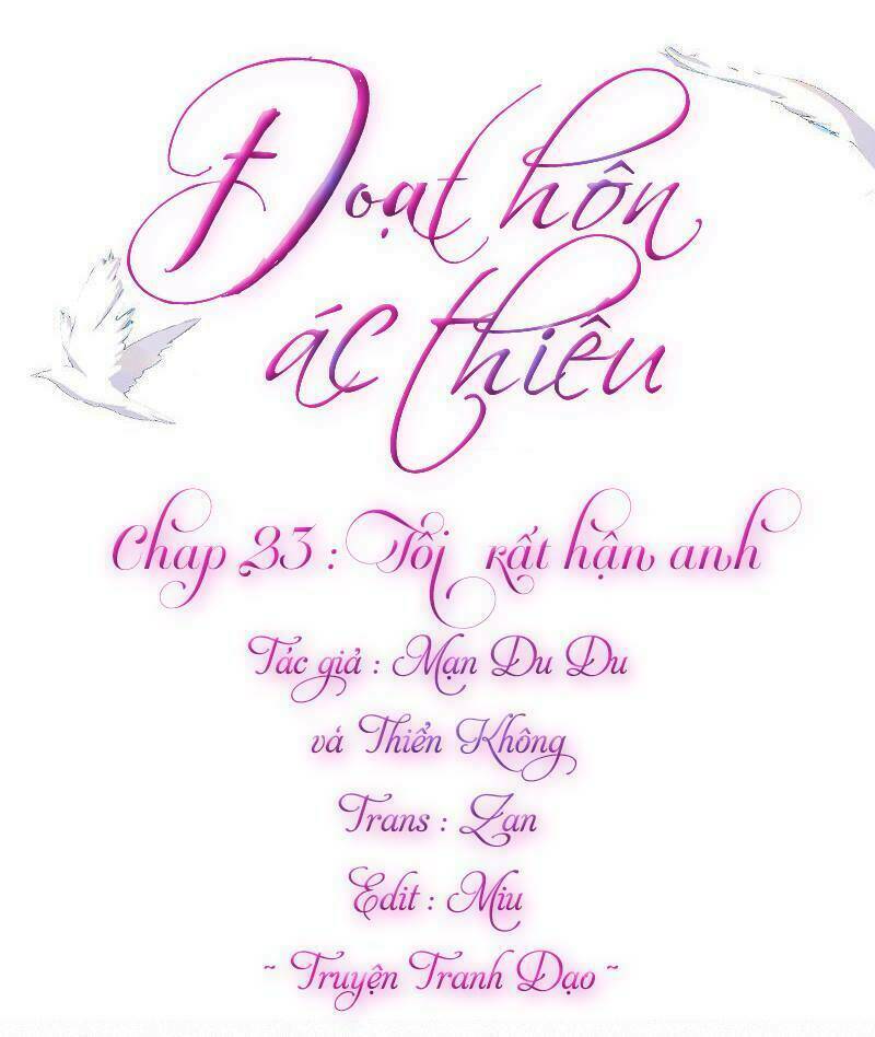 Đoạt Hôn Ác Thiếu: Chapter 23