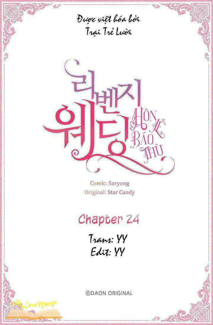 Hôn Lễ Báo Thù: Chapter 24