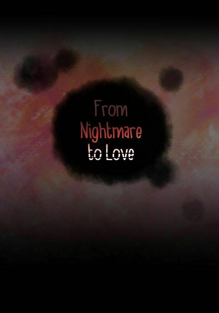 From Nightmare To Love: Chapter 14