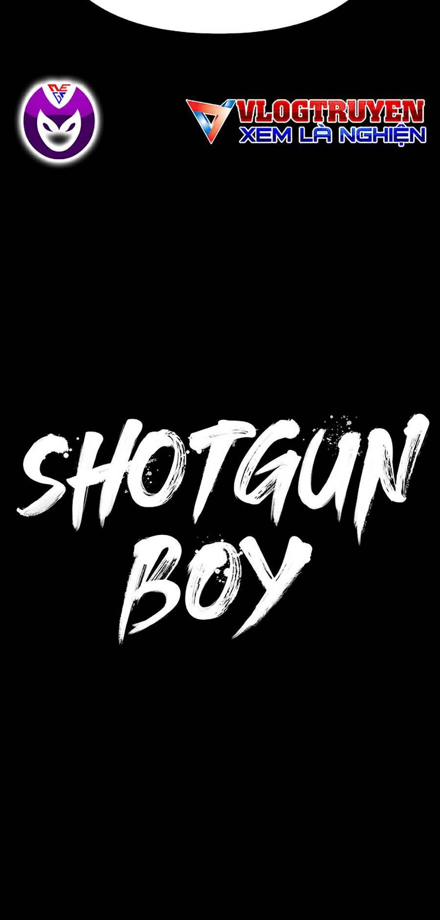 Cậu Bé Shotgun: Chapter 29