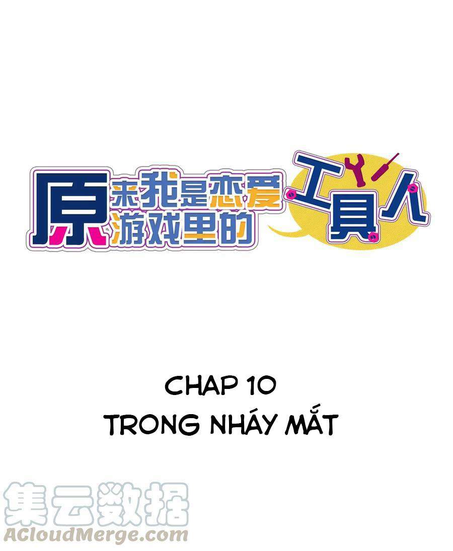 Hóa Ra Tôi Là Công Cụ Trong Game Tình Yêu: Chapter 10