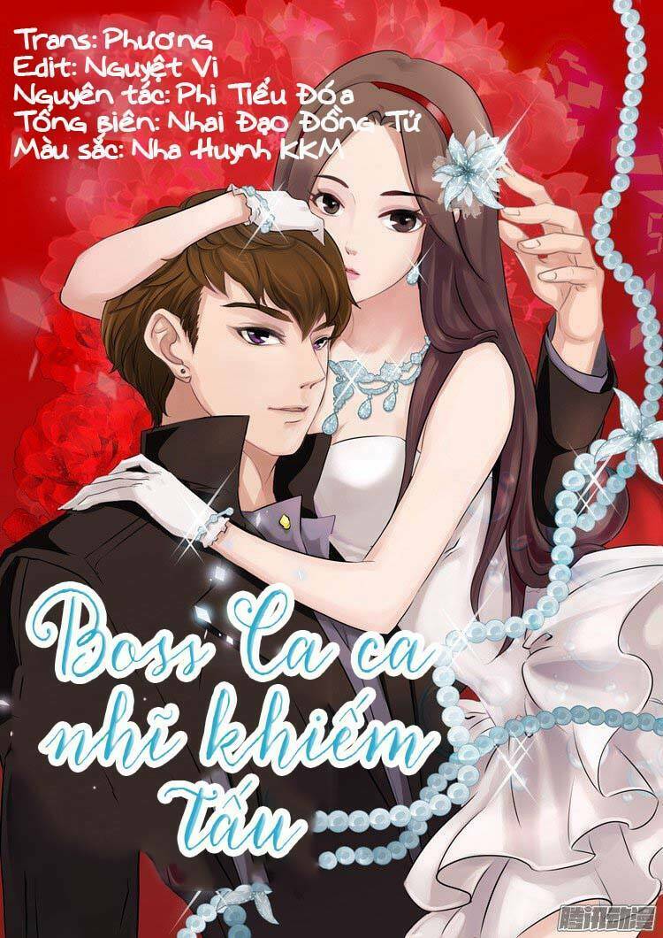 Boss Ca Ca! Nhĩ Khiếm Tấu: Chapter 1