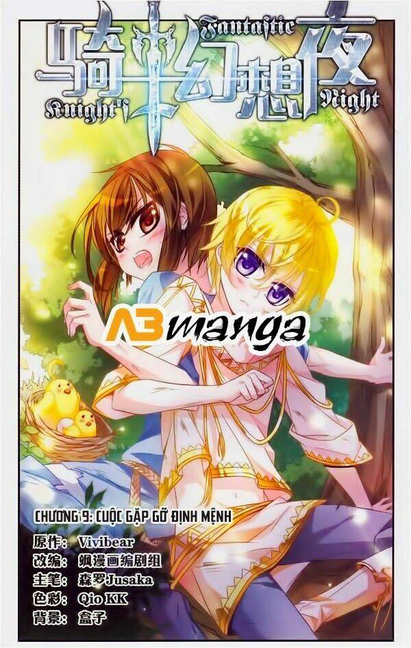 Kỵ Sĩ Hoang Tưởng Dạ: Chapter 9